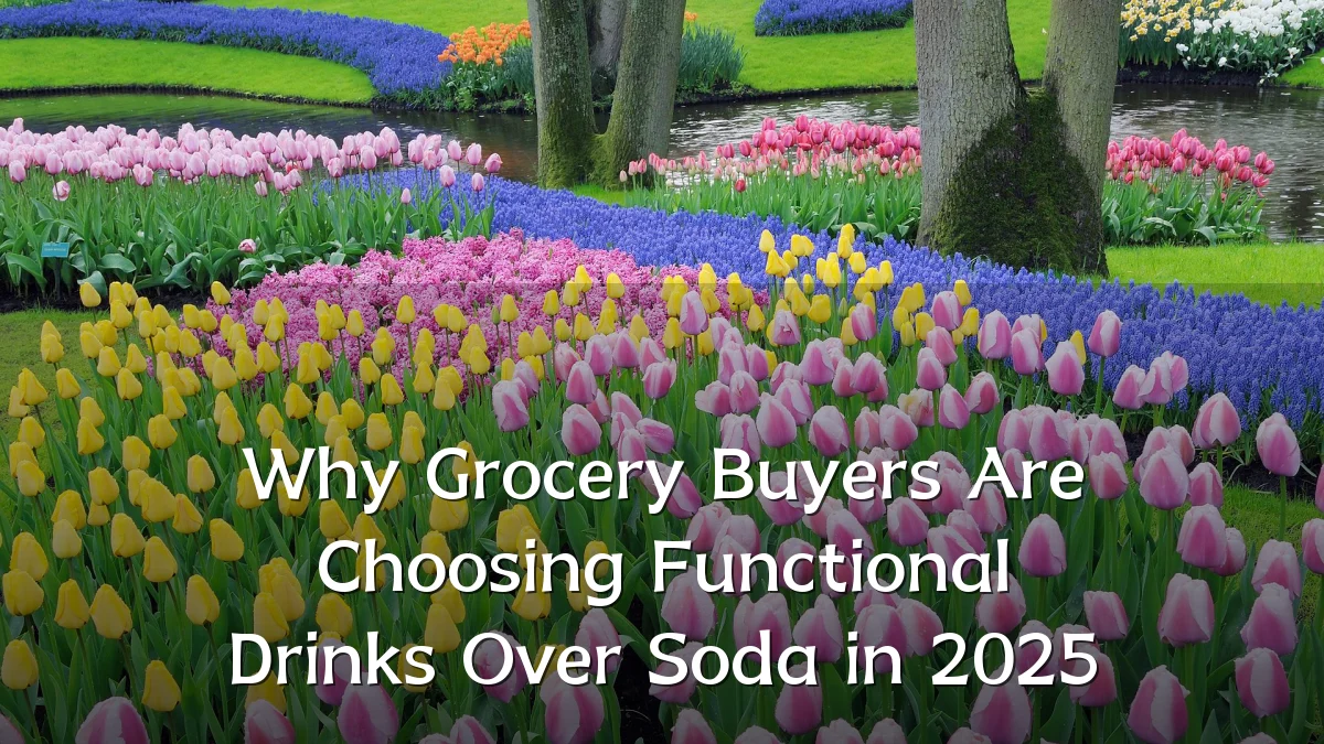 Why Grocery Buyers Are Choosing Functional Drinks Over Soda in 2025