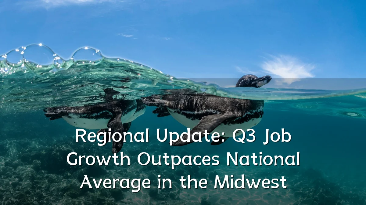 Regional Update: Q3 Job Growth Outpaces National Average in the Midwest